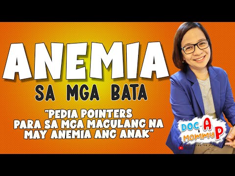 PARENT's GUIDE sa ANEMIA sa BATA || Doc-A Pediatrician