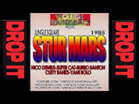 King Stur Mars Hi Power (Danny Dread & Ricky Tuffy) 1985 - Cutty Ranks, Yami Bolo & Burro Banton