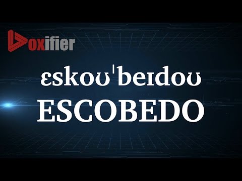 How to Pronunce Escobedo in English - Voxifier.com