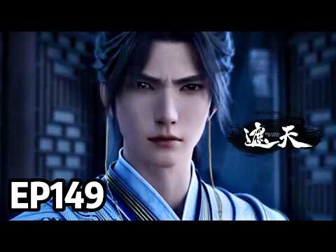 EP149 Shrouding the Heavens | MULTI SUB