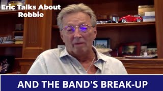 Eric Clapton In Depth On Robbie Robertson&#39;s Departure From The Band