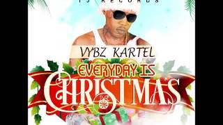 Vybz Kartel - Everyday Is Christmas - December 2015
