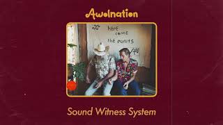 AWOLNATION - Sound Witness System (Audio)