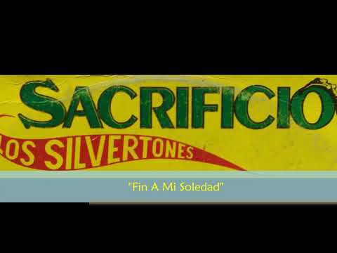 Fin A Mi Soledad - Los Silvertones - Tilcia Records.