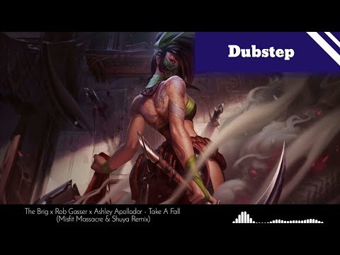 The Brig x Rob Gasser x Ashley Apollodor - Take A Fall (Misfit Massacre & Shuya Remix)