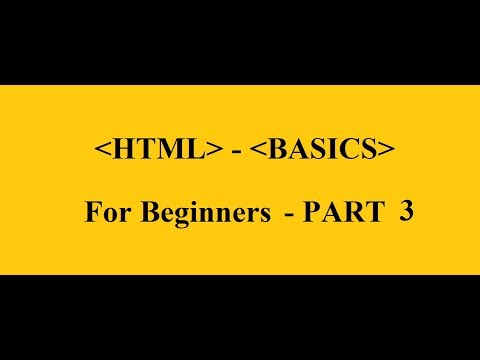 HTML Basics for Beginners PART 3 Learn HTML