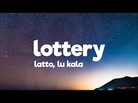 Latto - Lottery (Lyrics) ft. LU KALA