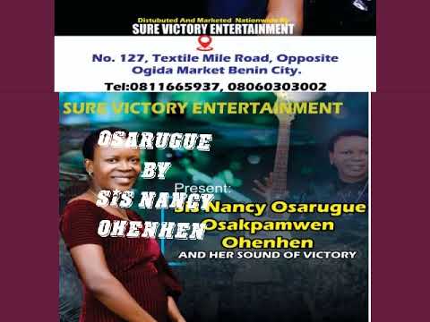 Nancy Ohenhen - Osarugue (latest Album)