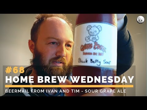 HBW #68 - Beermail from Ivan and Tim   Sour Grape Ale