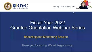 OVC Tribal Victim Services Set-Aside Program: FY22 Grantee Orientation Reporting/Monitoring Webinar