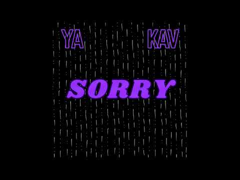 KAV x YA - Sorry (Prod by TEN10)