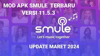 Download lagu MOD apk SMULE VERSI TERBARU 11.5.3 update maret 2024 mp3