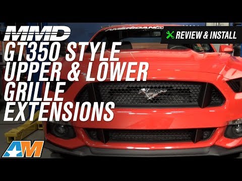 Mustang GT MMD GT350 Style Upper & Lower Grille Extensions Review & Install 2015-2017
