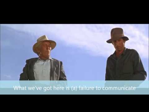 11 What we've got here is a) failure to communicate