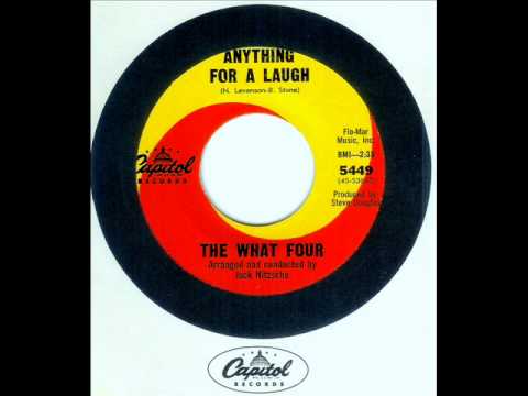 What Four - ANYTHING FOR A LAUGH  (Jack Nitzsche)  (1965)