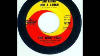 What Four - ANYTHING FOR A LAUGH  (Jack Nitzsche)  (1965)