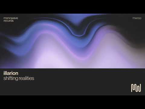 Illarion - Shifting Realities (Chill Progressive House)