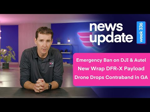 Drone News: Emergency Proposed Ban on Drones, New Payload Can Restrain Suspects, & Drone Smuggling