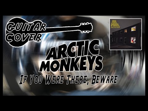 If you were there, beware - Arctic Monkeys