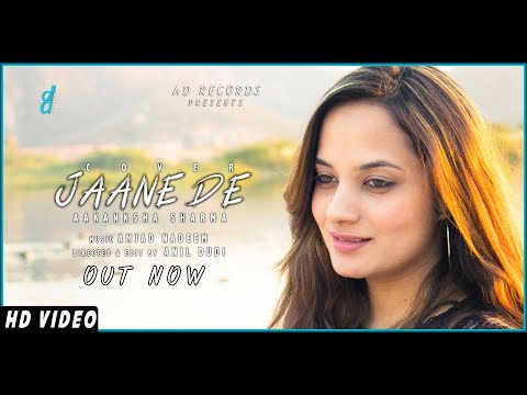 Jaane De - Official Video  | Aakanksha Sharma| Irrfan Khan | Parvarhy | New Song 2019
