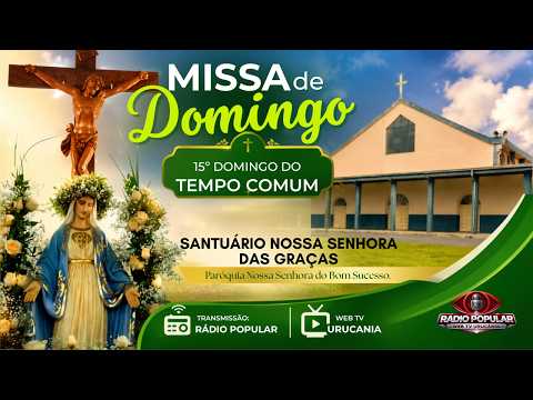 🙏💚 SANTA MISSA | 15º DOMINGO DO TEMPO COMUM 💚🙏
