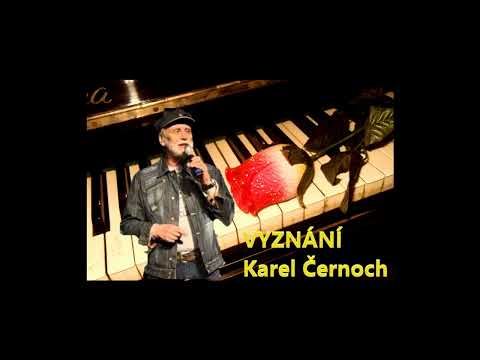 Vyznání    -   Karel Černoch