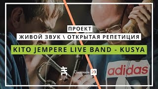 Kito Jempere Live Band - Kusya / G20 Open Rehearsal Live / Mixmag Russia Premiere