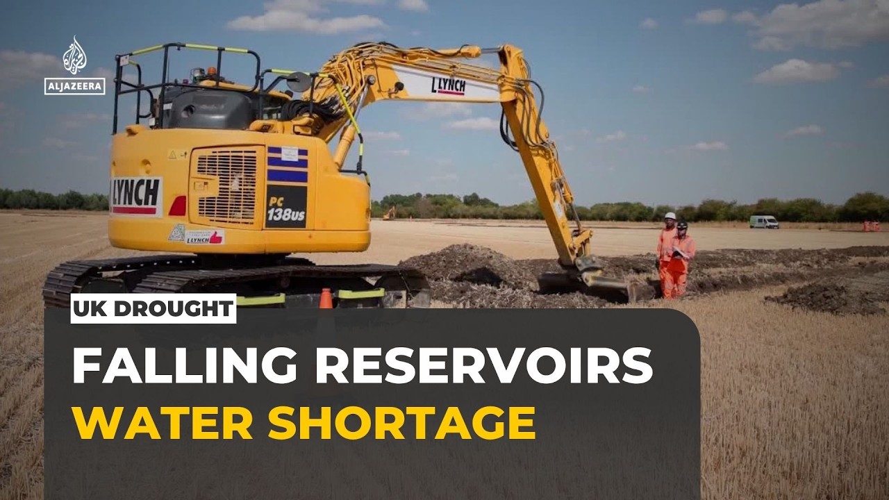 UK faces severe drought as reservoir levels fall