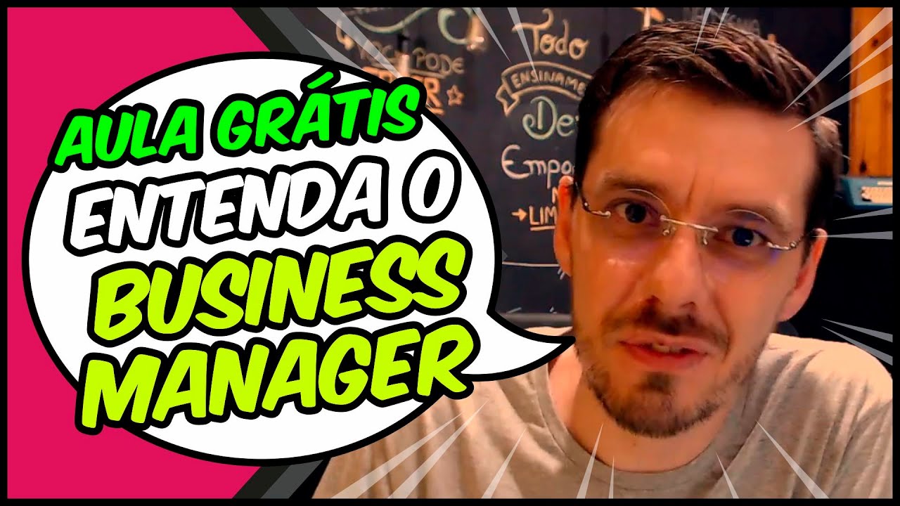 Aula Grátis: Entendendo o Business Manager (Gerenciador de Negócios) | Facebook ADS