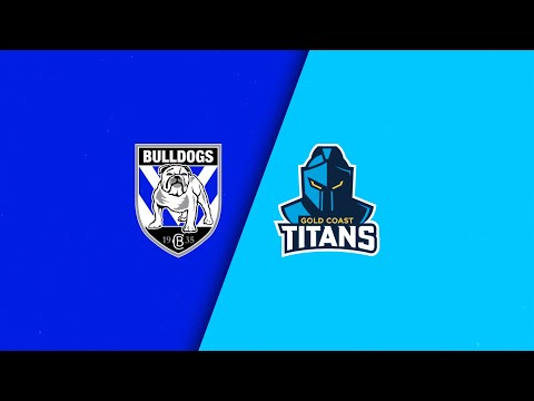 NRL Highlights | NRL 2024 | Bulldogs v Titans | Full Match Replay | Round 3