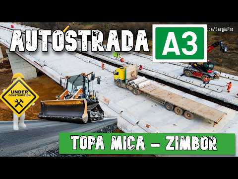 🛣️ Autostrada A3 dintre Topa Mică și Zimbor 🚁 | UPDATE SANTIER | Video Intregal din Drona 4K