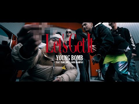 YOUNG BOMB Feat.YRAW.$MELL GOOD SHAMPOO / Let's Get It