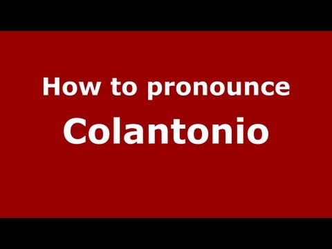 How to pronounce Colantonio