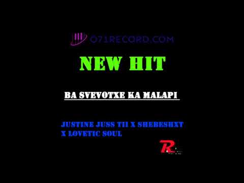 Shebeshxt x Justine Juss Tii x LoveTic SouL  Ba Svevotxe Ka Malapi  New Hit 2022