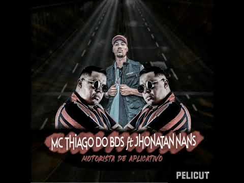 Mc Thiago Do Bds part. Jhonatan nans - Motorista de aplicativo (prod.Dj Jadson Sp)