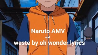 oh wonder / waste / lyrics amv