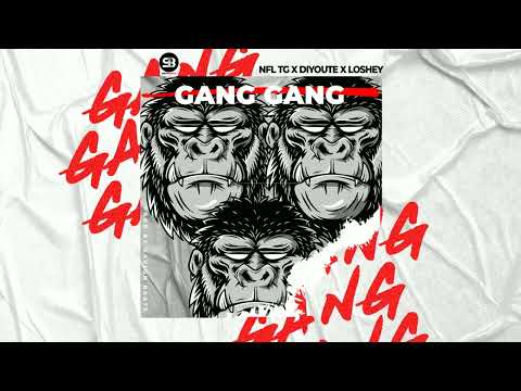 NFL TG - Gang Gang (Ft. DiYoute & Loshey) (Official Audio)