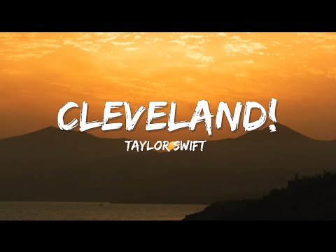 Taylor Swift &ndash; Cleveland (LYRICS) 🎵