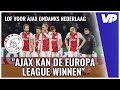 Déze twee Ajacieden hebben Europa VEROVERD met hun spel ?