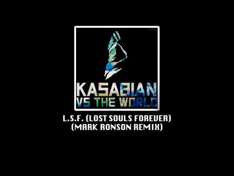 Kasabian - L.S.F. (Lost Souls Forever) [Mark Ronson Remix]