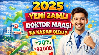 2025 yeni zamlı doktor maaşı ne kadar oldu ? Doktorlar ne kadar kazanı