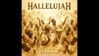 Download lagu Kunatino - Hallelujah mp3