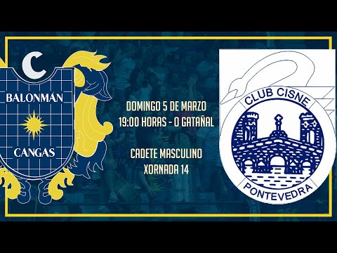 Cadete Masculino - Liga Ouro - X14 - Pizzería Baratto Bm. Cangas - Cisne Colegio los Sauces