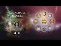 Navagraha Mantra 108 Times Mantra For Navagraha Shanti Effects Of 9 Planets