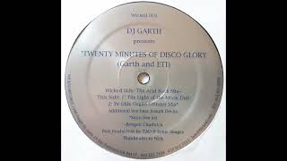 DJ Garth & ETI - Twenty Minutes Of Disco Glory (Ye Olde Organ Grinder Mix) [WKD001]