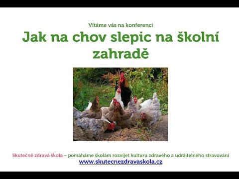 , title : 'Záznam online konference Jak na chov slepic na školní zahradě, 30.10.2023'