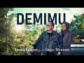 Download lagu DEMIMU Andra Respati feat Gisma Wandira mp3