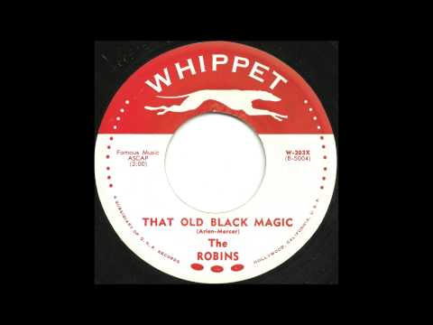 Robins - That Old Black Magic - Late 50's Doo Wop Rocker