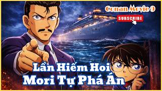 Download lagu CONAN MOVIE 9: ÂM MƯU TRÊN BIỂN | Lần Hiếm Hoi Mori Tự Phá Án #tomtatphim #conan #anime mp3 Download lagu CONAN MOVIE 9: ÂM MƯU TRÊN BIỂN | Lần Hiếm Hoi Mori Tự Phá Án #tomtatphim #conan #anime mp3