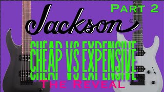 Cheap Guitar vs Expensive Guitar :Jackson Edition Pt 2